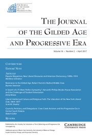 The Journal of the Gilded Age and Progressive Era Volume 16 - Issue 2 -