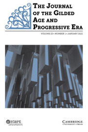 The Journal of the Gilded Age and Progressive Era Volume 20 - Issue 1 -