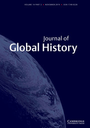 Journal of Global History Volume 14 - Special Issue3 -  Historicizing the global: an interdisciplinary perspective