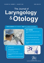 The Journal of Laryngology & Otology Volume 138 - Issue 1 -