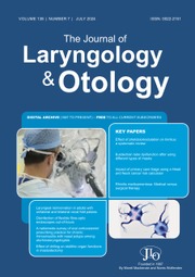 The Journal of Laryngology & Otology Volume 138 - Issue 7 -