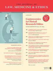 Journal of Law, Medicine & Ethics Volume 45 - Issue 3 -  Symposium - Controversies in Clinical Research Ethics