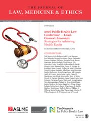Journal of Law, Medicine & Ethics Volume 45 - Issue S1 -  2016 Public Health Law Conference — Lead, Connect, Innovate: Strategies for Achieving Health Equity
