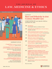 Journal of Law, Medicine & Ethics Volume 49 - Issue 2 -  Race and Ethnicity in 21st Century Health Care