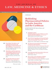 Journal of Law, Medicine & Ethics Volume 51 - Issue S1 -  Rethinking Pharmaceutical Policies in Latin America and the Caribbean