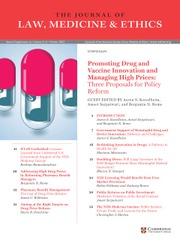 Journal of Law, Medicine & Ethics Volume 51 - Issue S2 -  Promoting Drug and Vaccine Innovation and Managing High Prices: Three Proposals for Policy Reform