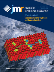Journal of Materials Research Volume 33 - Issue 5 -  Focus Issue: Electrocatalysts for Hydrogen and Oxygen Evolution