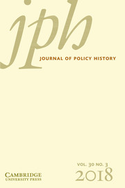 Journal of Policy History Volume 30 - Issue 3 -