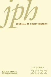 Journal of Policy History Volume 34 - Issue 1 -