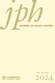Journal of Policy History Volume 36 - Issue 1 -