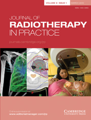 Journal of Radiotherapy in Practice Volume 9 - Issue 1 -