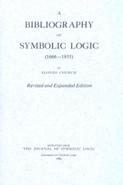 The Journal of Symbolic Logic Volume 49 - Issue S1 -  A Bibliography of Symbolic Logic (1666-1935). Revised and Expanded Edition