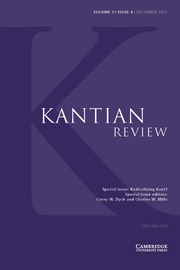 Kantian Review Volume 27 - Special Issue4 -  Special Issue: Radicalizing Kant?