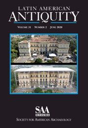 Latin American Antiquity Volume 31 - Issue 2 -