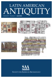 Latin American Antiquity Volume 33 - Issue 2 -