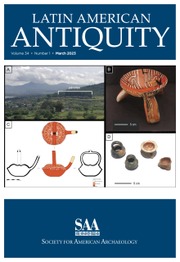 Latin American Antiquity Volume 34 - Issue 1 -