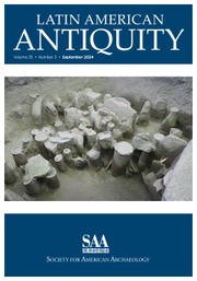 Latin American Antiquity Volume 35 - Issue 3 -