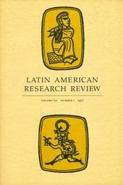 Latin American Research Review Volume 12 - Issue 1 -