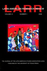 Latin American Research Review Volume 41 - Issue 1 -