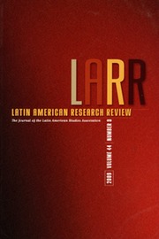 Latin American Research Review Volume 44 - Issue 3 -