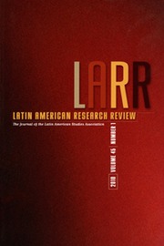 Latin American Research Review Volume 45 - Issue 1 -