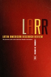 Latin American Research Review Volume 49 - Issue 1 -