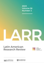 Latin American Research Review Volume 58 - Issue 2 -