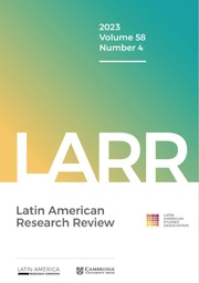 Latin American Research Review Volume 58 - Issue 4 -