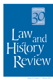 Law and History Review Volume 30 - Issue 1 -