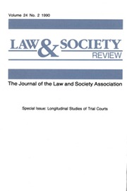Law & Society Review Volume 24 - Issue 2 -  Special Issue: Longitudinal Studies of Trial Courts