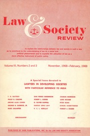 Law & Society Review Volume 3 - Issue 2-3 -  Special Issue Devoted to Lawyers in Developing Societies, with Particular Reference to India