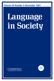 Language in Society Volume 50 - Issue 5 -