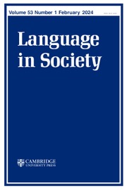 Language in Society Volume 53 - Issue 1 -