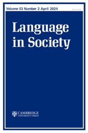 Language in Society Volume 53 - Issue 2 -