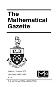 The Mathematical Gazette Volume 102 - Issue I1 -