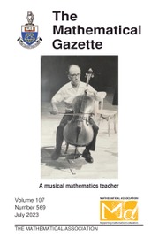The Mathematical Gazette Volume 107 - Issue 569 -