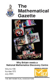 The Mathematical Gazette Volume 108 - Issue 572 -