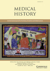 Medical History Volume 58 - Issue 2 -  New Directions and Challenges in Histories of Health, Healing and Medicine in South Africa
