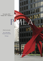 PMLA Volume 128 - Issue 5 -  The 129th MLA Annual Convention, Chicago