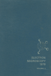 EMSA Proceedings Volume 36 - Issue 2 -  Biology - Papers presented at the Ninth International Congress on Electron Microscopy, Toronto, Canada August 1-9, 1978 - in conjunction with the 5th Annual Meeting Microscopical Society of Canada and the 36th Annual Meeting of the Electron Microscopy Society of America