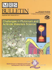 MRS Bulletin Volume 26 - Issue 9 -  Challenges in Plutonium and Actinide Materials Science