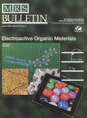 MRS Bulletin Volume 27 - Issue 6 -  Electroactive Organic Materials