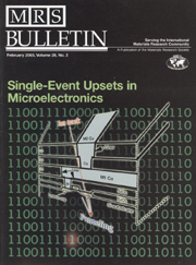 MRS Bulletin Volume 28 - Issue 2 -  Single-Event Upsets in Microelectronics