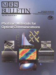 MRS Bulletin Volume 28 - Issue 5 -  Photonic Materials for Optical Communications