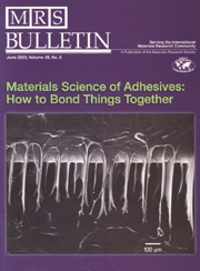 MRS Bulletin Volume 28 - Issue 6 -  Materials Science of Adhesives: How to Bond Things Together
