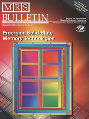 MRS Bulletin Volume 29 - Issue 11 -  High-Performance Emerging Solid-State Memory Technologies