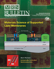 MRS Bulletin Volume 31 - Issue 7 -  Materials Science of Supported Lipid Membranes