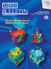 MRS Bulletin Volume 33 - Issue 6 -  Three-Dimensional Materials Science