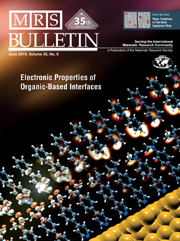 MRS Bulletin Volume 35 - Issue 6 -  Electronic Properties of Organic-Based Interfaces