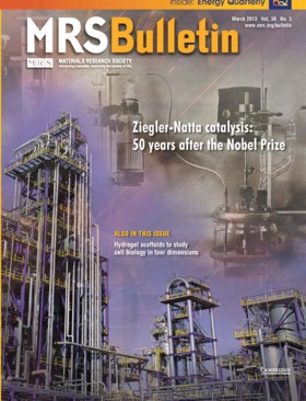MRS Bulletin Volume 38 - Issue 3 -  Ziegler-Natta catalysis: 50 years after the Nobel Prize